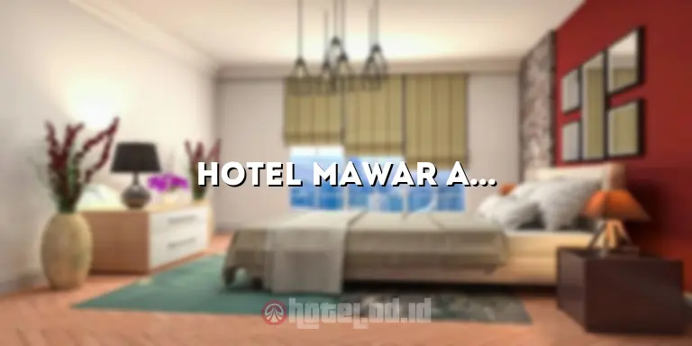 Hotel Mawar Asri: Penginapan Nyaman di Tengah Kota