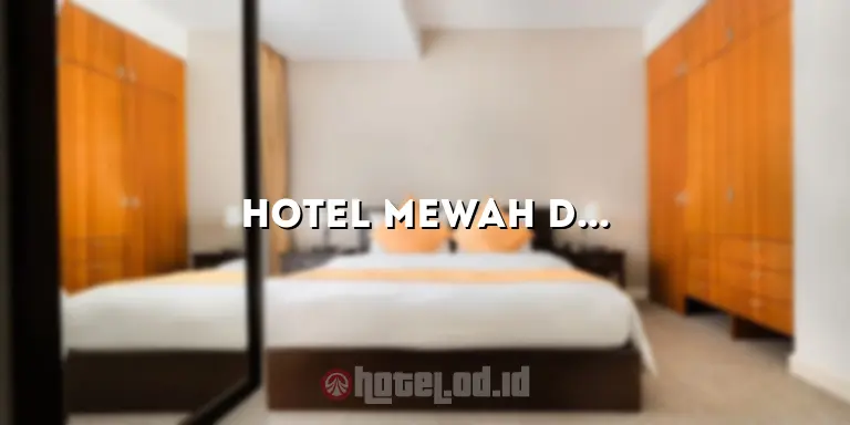 Hotel Mewah di Bandung: Menginap di Western Hotel Bandung yang Menakjubkan