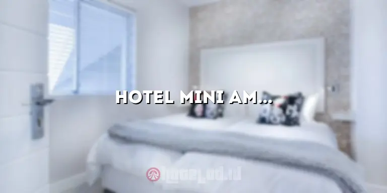 Hotel Mini Amurang: Penginapan Nyaman di Tengah Kota