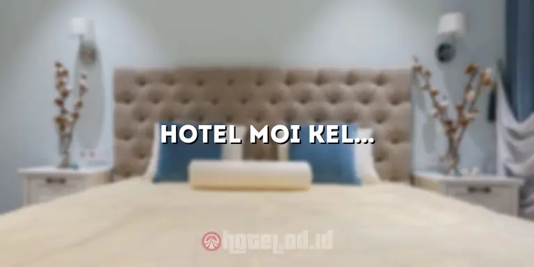 Hotel Moi Kelapa Gading: Pengalaman Menginap yang Luar Biasa di Jakarta Utara