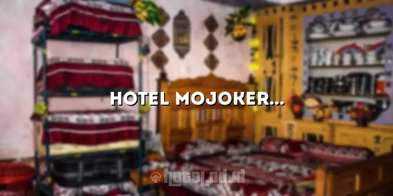 Hotel Mojokerto Dekat Terminal: Menginap Nyaman dan Praktis