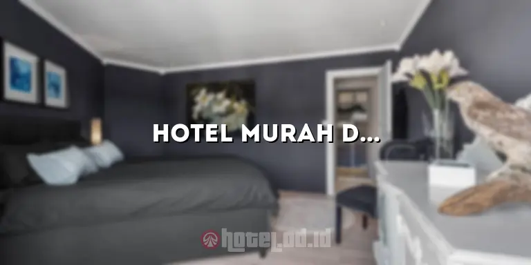 Hotel Murah Depok Margonda: Penginapan Nyaman untuk Liburan Hemat