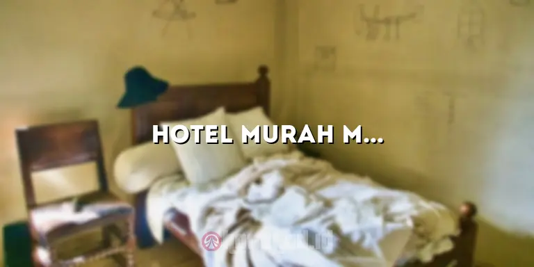 Hotel Murah Magelang: Pilihan Terbaik Untuk Penginapan Nyaman dan Terjangkau