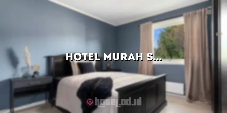 Hotel Murah Sanur: Menginap Nyaman dengan Harga Terjangkau