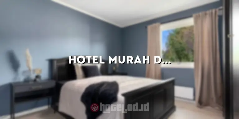 Hotel Murah di Malang Batu: Penginapan Nyaman dengan Harga Terjangkau