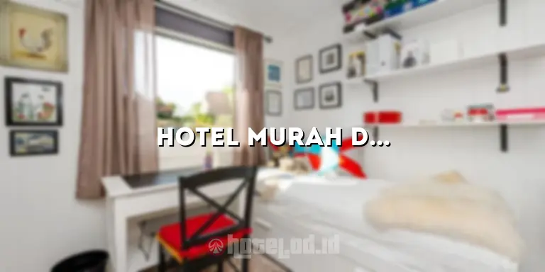 Hotel Murah di Panam Pekanbaru: Menginap Hemat dengan Kenyamanan yang Tak Tertandingi