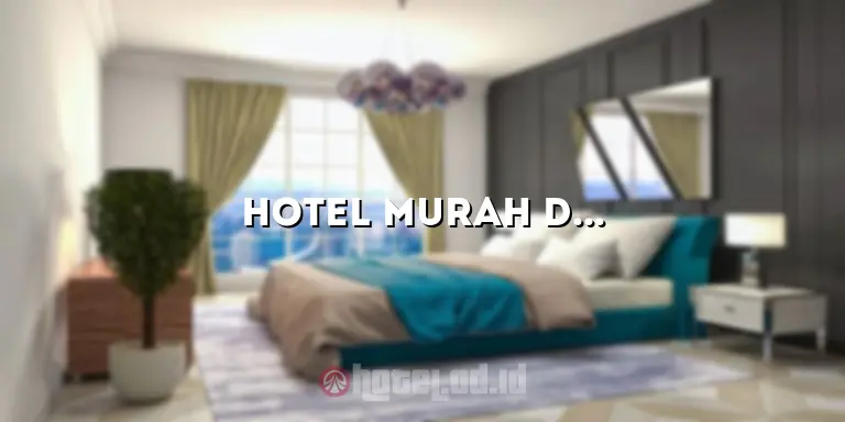 Hotel Murah di Puncak untuk 2 Orang: Penginapan yang Nyaman dan Terjangkau