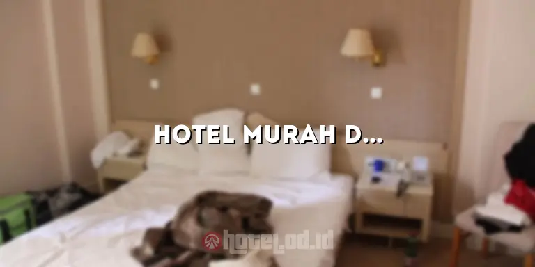 Hotel Murah di Singapura untuk Keluarga: Menemukan Penginapan yang Sesuai dengan Anggaran Anda