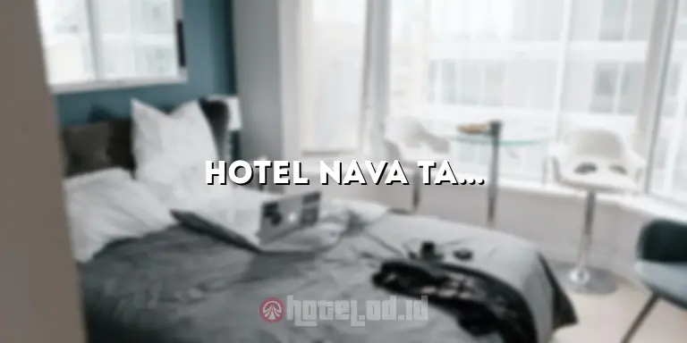 Hotel Nava Tawangmangu: Tempat Menginap yang Nyaman dengan Pemandangan Indah