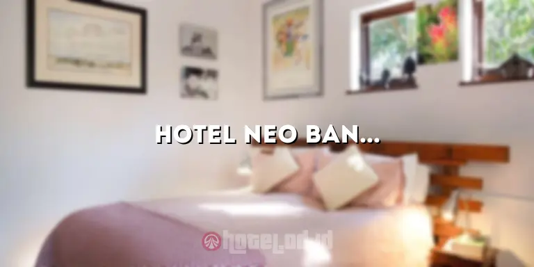 Hotel Neo Bandung: Penginapan Nyaman dan Modern di Jantung Kota Bandung