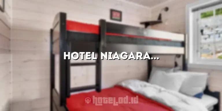 Hotel Niagara Parapat Harga: Penginapan Terbaik di Tepi Danau Toba