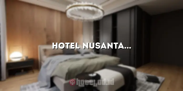 Hotel Nusantara Cirebon: Penginapan Terbaik di Kota Cirebon