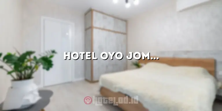 Hotel OYO Jombang: Penginapan Nyaman di Tengah Kota Jombang