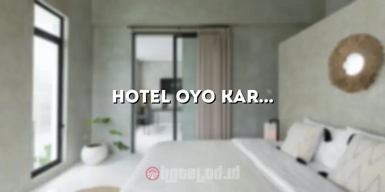 Hotel OYO Karawang: Penginapan Nyaman dengan Fasilitas Terbaik