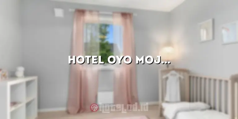 Hotel OYO Mojokerto: Penginapan yang Nyaman dan Terjangkau