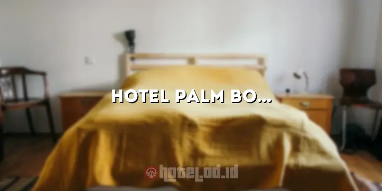 Hotel Palm Bondowoso: Menghadirkan Pengalaman Menginap yang Tak Terlupakan