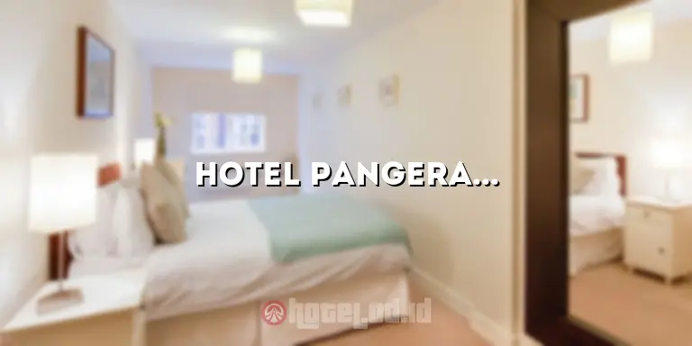 Hotel Pangeran Padang Panjang: Penginapan Nyaman di Tepi Bukit