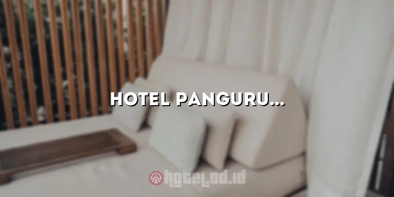 Hotel Pangururan: Penginapan Nyaman dengan Pemandangan Mengagumkan