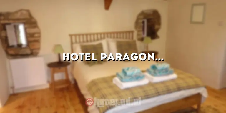 Hotel Paragon Semarang: Penginapan Mewah di Jantung Kota Semarang