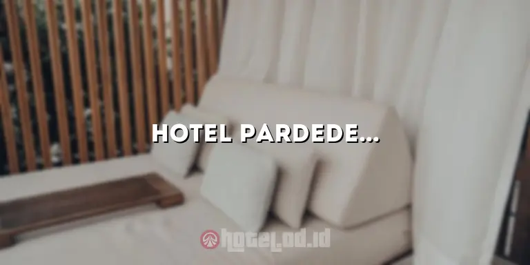 Hotel Pardede Puncak: Tempat Menginap Nyaman di Puncak yang Menakjubkan