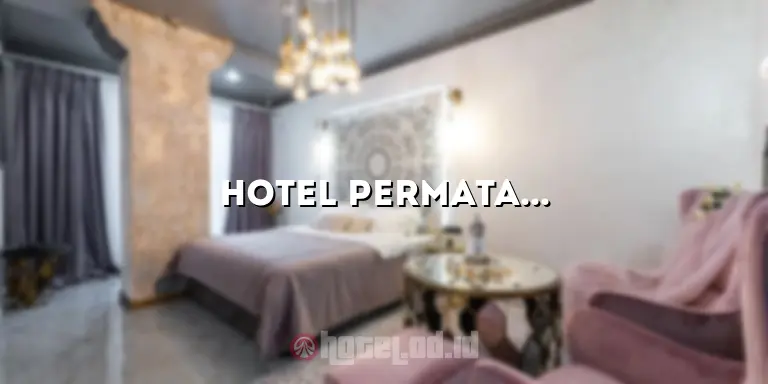 Hotel Permata Malioboro: Penginapan Terbaik di Tengah Kota Yogyakarta