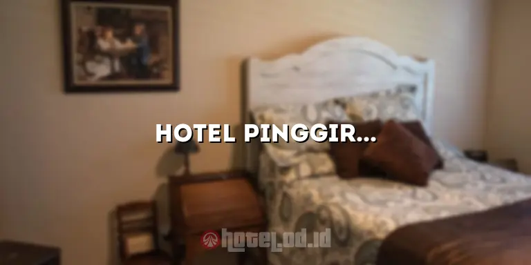 Hotel Pinggir Pantai Jepara: Nikmati Pesona Pantai yang Menakjubkan