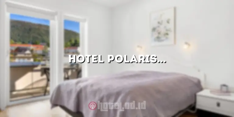 Hotel Polaris Batam: Mewah dan Nyaman di Tengah Kota