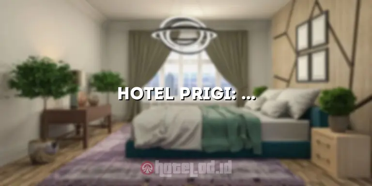 Hotel Prigi: Menginap di Surga Pantai Tersembunyi