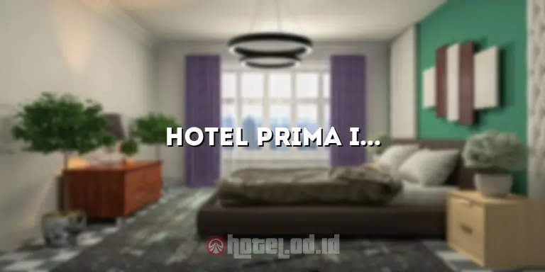 Hotel Prima Indah Bungur: Menginap Nyaman di Tengah Kota