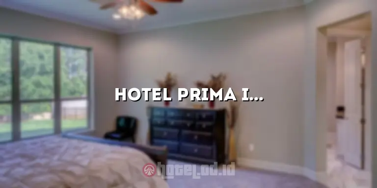 Hotel Prima in Jogja: Tempat Menginap yang Nyaman dan Terjangkau