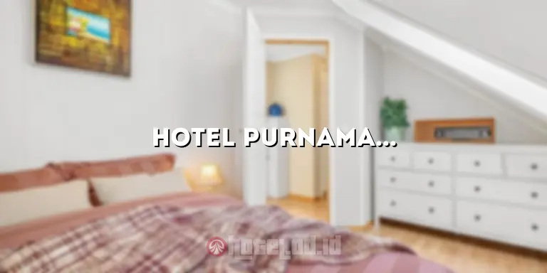 Hotel Purnama Cibogo: Penginapan Terbaik dengan Pemandangan Menakjubkan