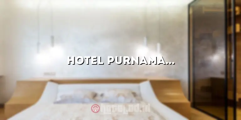 Hotel Purnama Syariah Samarinda: Menginap Nyaman dengan Konsep Syariah