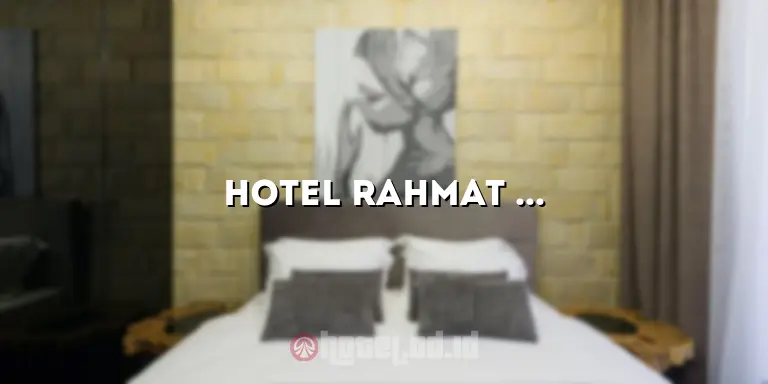 Hotel Rahmat Sampang: Penginapan Nyaman di Tengah Kota