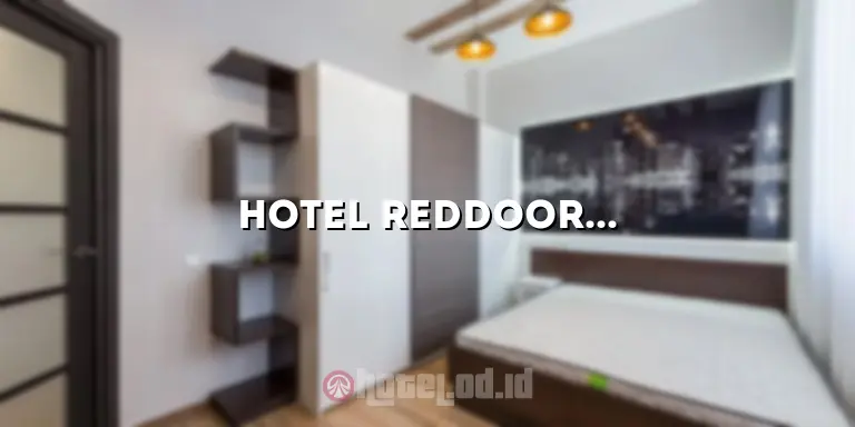 Hotel RedDoorz Tangerang: Penginapan Nyaman dengan Harga Terjangkau