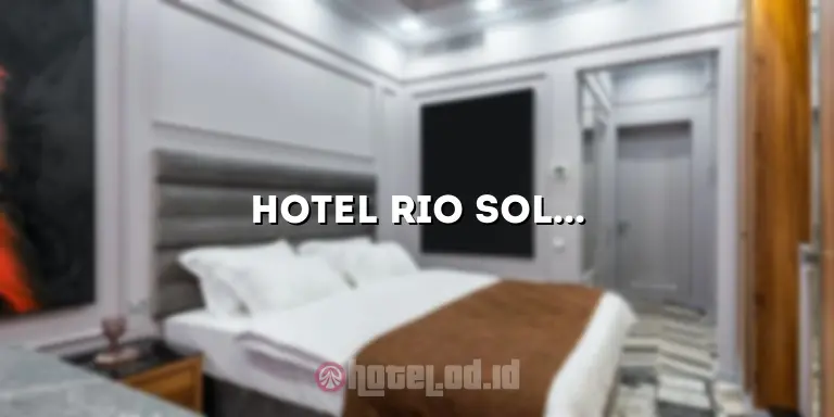 Hotel Rio Solo: Penginapan yang Nyaman dan Terjangkau di Pusat Kota Solo