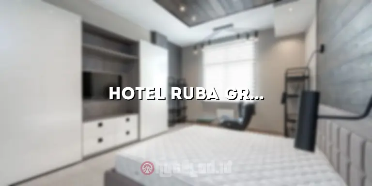 Hotel Ruba Graha Jogja: Pengalaman Menginap yang Tak Terlupakan