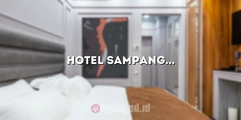 Hotel Sampangan Semarang: Penginapan Terbaik di Jantung Kota Semarang