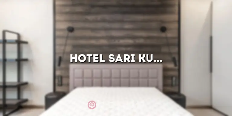 Hotel Sari Kuring Indah: Pesona dan Kenyamanan yang Memikat