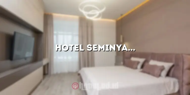 Hotel Seminyak Bali Bintang 4: Pengalaman Menginap yang Luar Biasa di Surga Bali