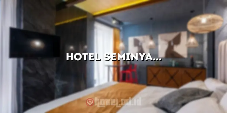 Hotel Seminyak Bali Bintang 5: Menginap di Surga Bali yang Mewah
