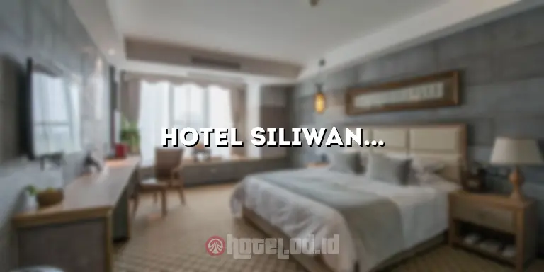 Hotel Siliwangi Bandung: Menikmati Pengalaman Menginap yang Tak Terlupakan