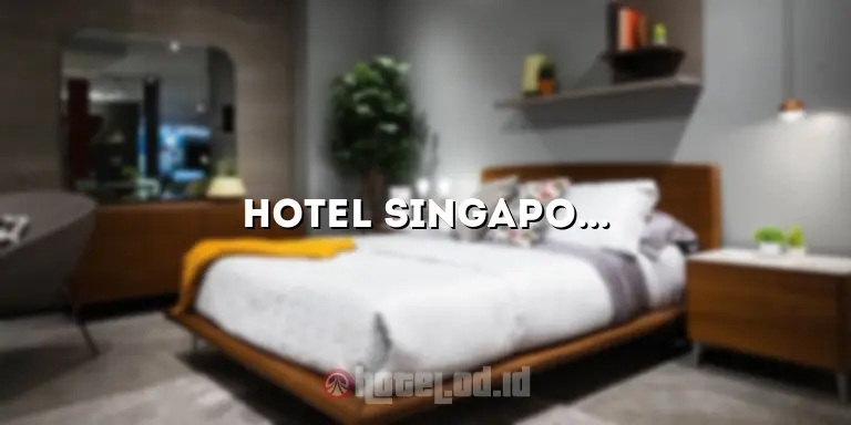 Hotel Singapore Lhokseumawe: Mengungkap Pesona Penginapan yang Menggoda