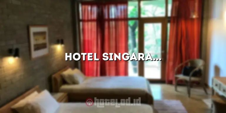 Hotel Singaraja Indah: Tempat Menginap yang Menakjubkan di Singaraja