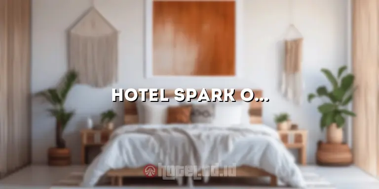 Hotel Spark Odeon: Hotel Mewah di Pusat Kota yang Membuat Anda Bersemangat