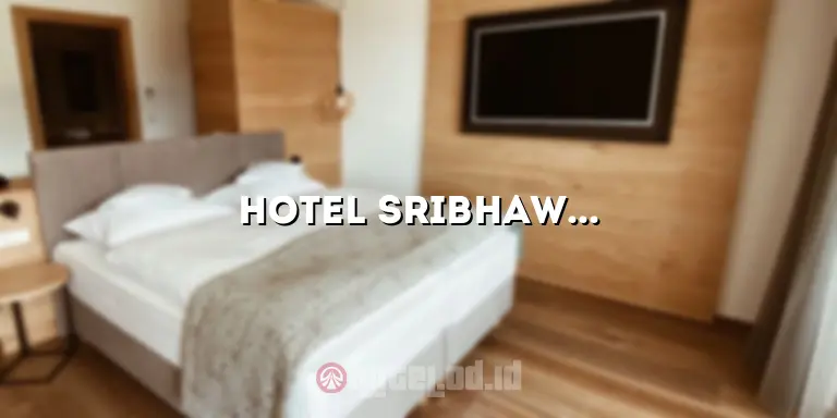 Hotel Sribhawono Lampung Timur: Tempat Menginap yang Nyaman dan Menawan