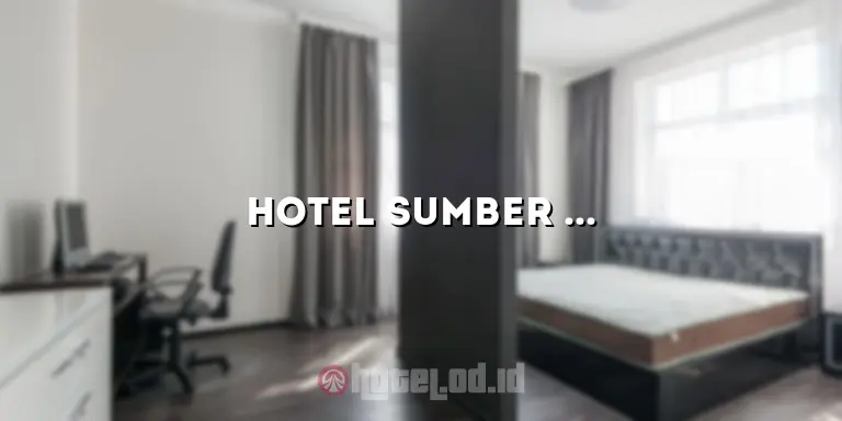 Hotel Sumber Rejeki Blora: Penginapan Nyaman di Tengah Kota Blora