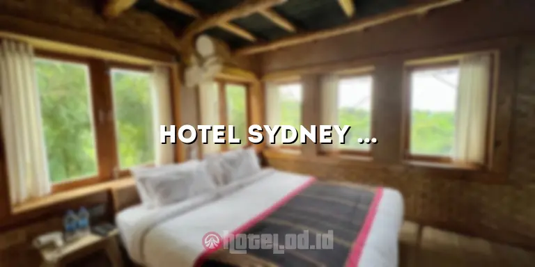 Hotel Sydney Batam: Penginapan Eksklusif di Destinasi Pariwisata yang Menakjubkan
