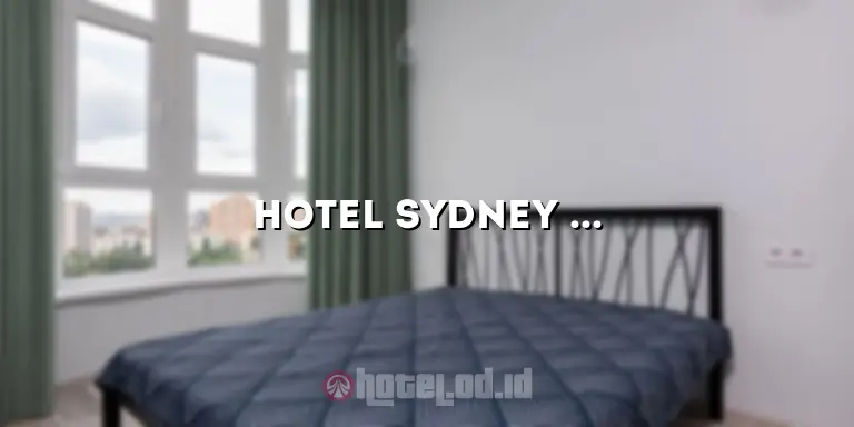 Hotel Sydney Kalimalang: Penginapan Mewah dengan Pelayanan Terbaik di Jakarta Timur