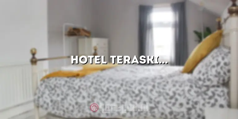 Hotel Teraskita Cawang: Penginapan Nyaman di Tengah Pusat Kota