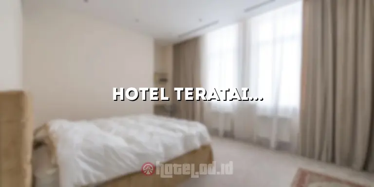 Hotel Teratai Rangkasbitung: Penginapan Mewah di Tengah Keindahan Alam